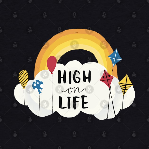 High on life by Think Beyond Color